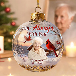 I'm Always With You-Personalized Memory Acrylic Ornament