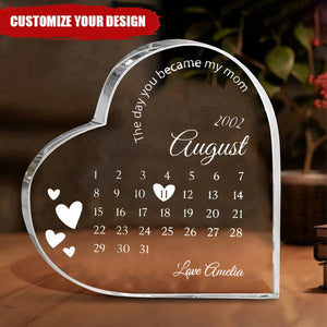 The Day You Became My Mom - Personalized Acrylic Glass Heart Shaped Plaque