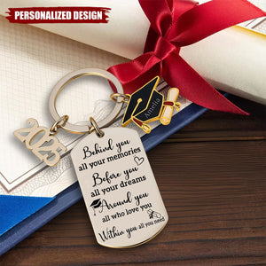 Memories Behind, Dreams Ahead, Love All Around - Personalized Graduation Keychain