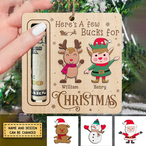 Here's A Few Bucks For Christmas - Family Personalized Custom Ornament, Money Holder