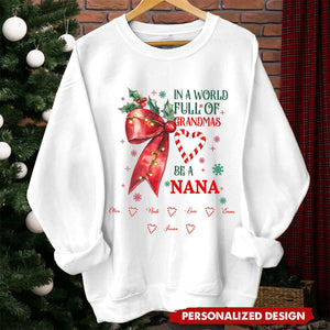 In A World Full Of Grandmas Be A NANA - Personalized Grandma&Kid Sweatshirt
