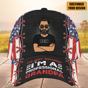 I'm Not Retired-Grandpa Dad American flag Personalized Cap