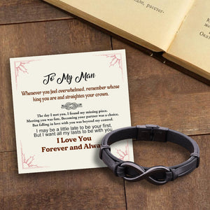 To My Man - Remember Whose King You Are And Straighten Your Crown Infinity Leather Bracelet