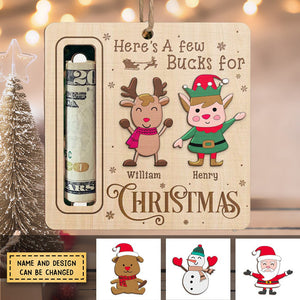 Here's A Few Bucks For Christmas - Family Personalized Custom Ornament, Money Holder