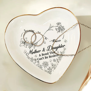 Mother And Daughter A Bond That Can't Be Broken - Personalized Heart Ring Dish