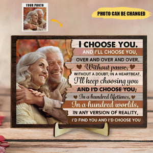 And I’d Choose You - Personalized 2 Layers Wooden Photo Plaque