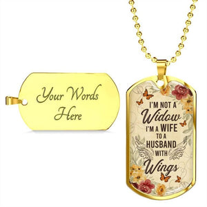 I’m Not A Widow Personalized Necklace