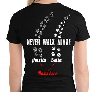 Personalized Custom Tshirt - NEVER WALK ALONE