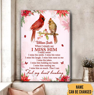 When I Simply Say I Miss Him Personalized Poster