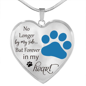 Dog Memorial Necklace No Longer by My Side But Forever in My Heart
