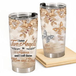 I Have Two Angels In Heaven-Personalized Tumbler