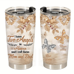 I Have Two Angels In Heaven-Personalized Tumbler