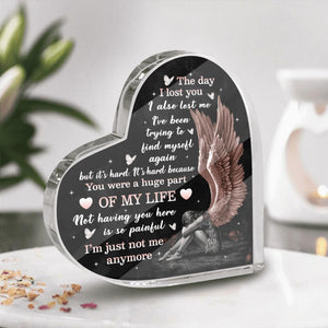 The Day I Lost You I Also Lost Me I'm Just Not Me Anymore Memorial Plaque