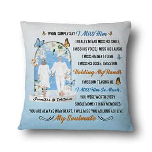 Memorial Miss You As Long As I Live - Personalized Custom Pillowcase