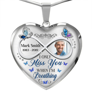 I Only Miss You When I'm Breathing Personalized Necklace