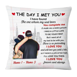 Personalized Couple The Day I Met You Pillowcase