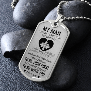 My Man - I Found My Missing Piece Luxury Dog Tag Necklace