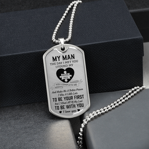 My Man - I Found My Missing Piece Luxury Dog Tag Necklace