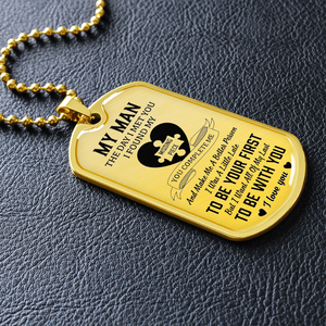 My Man - I Found My Missing Piece Luxury Dog Tag Necklace