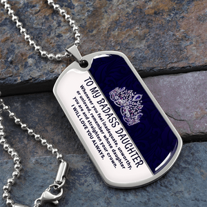 To My Badass Daughter Necklace
