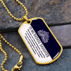 To My Badass Daughter Necklace