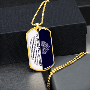 To My Badass Daughter Necklace