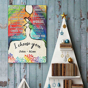 I Choose You To Do Life With - Couple Personalized Custom Vertical Canvas - Gift For Couples