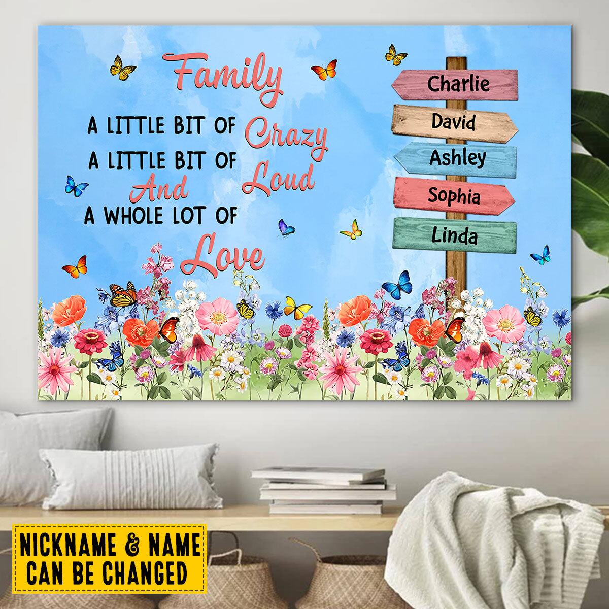 Family A Little Bit Of Crazy Loud And A Whole Lot Of Love Personalized Canvas