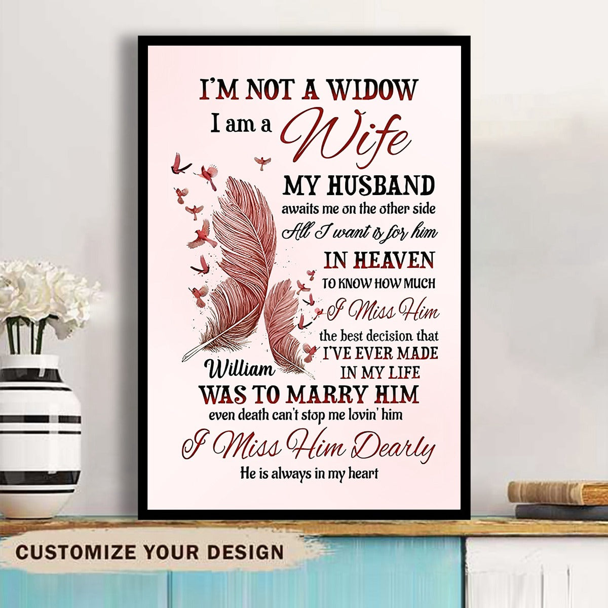 I’m Not Widow I’m A Wife Personalized Feathers Canvas