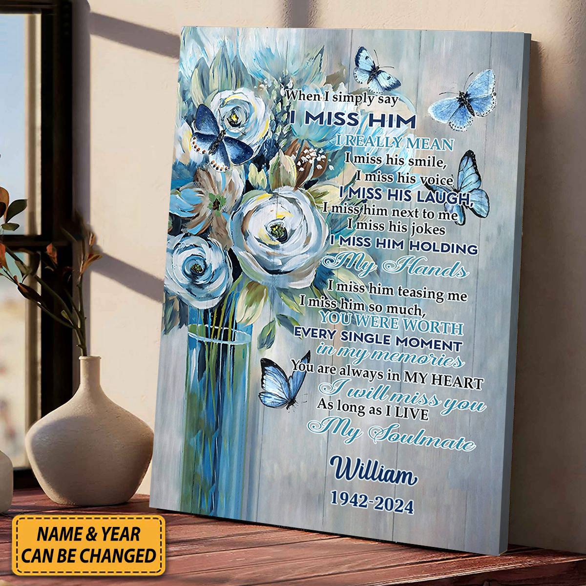 When I Simply Say I Miss Him -Personalized Tulip Butterfly Canvas