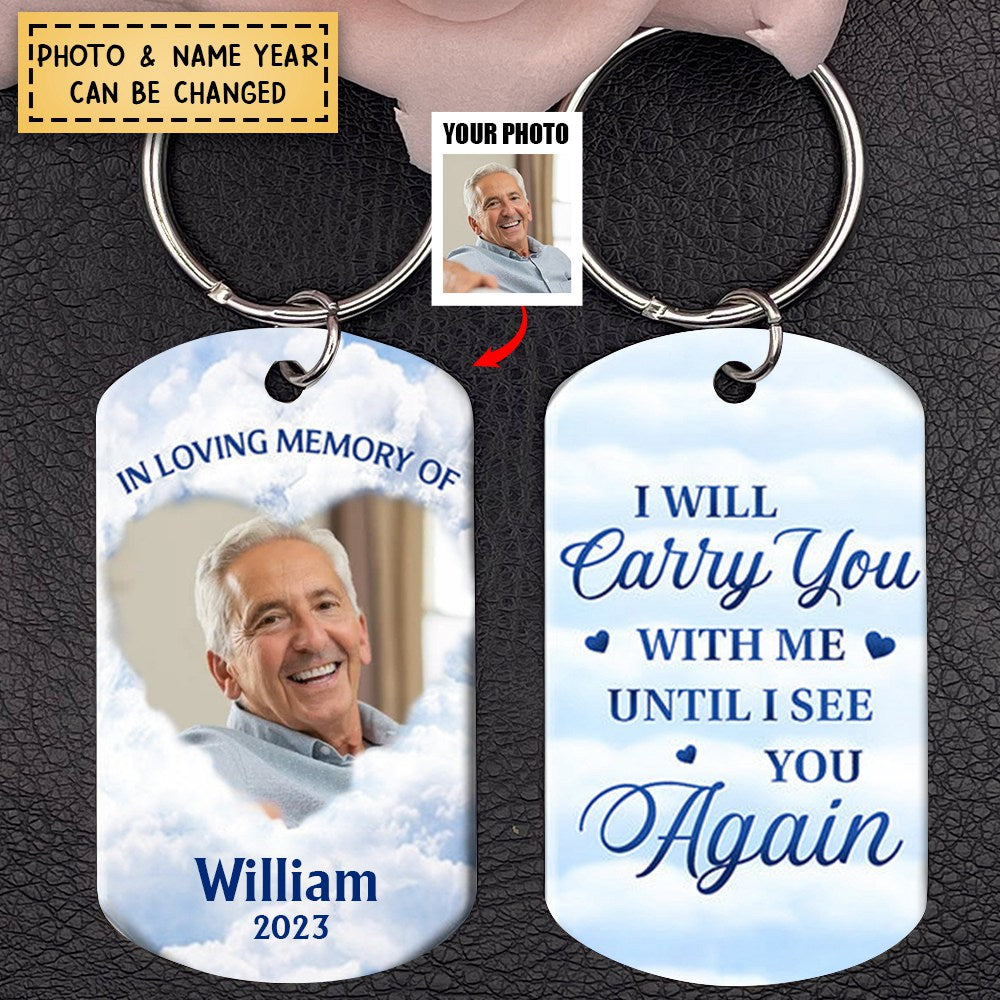 Custom Photo You Have A Piece Of My Heart - Memorial Personalized Keychain