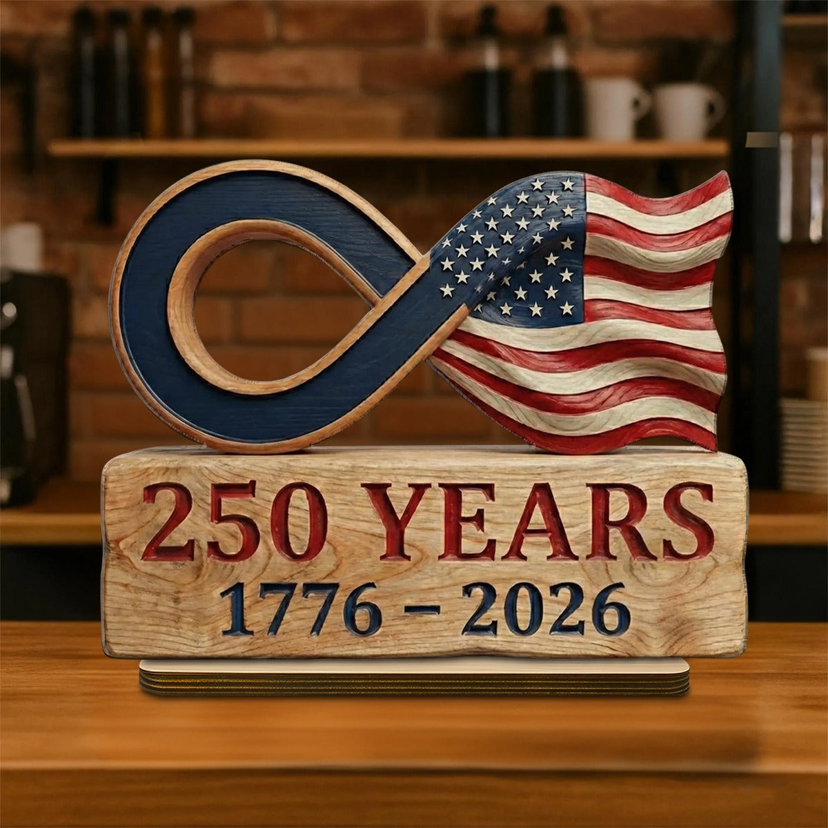 America 250 Years Wooden Plaque, Patriotic Infinity Flag Tabletop Decor