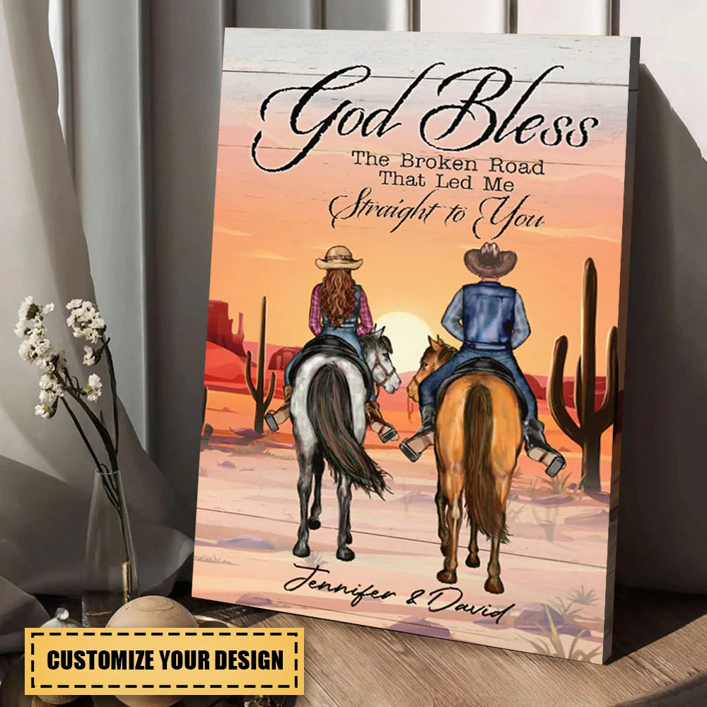 God Blessed The Broken Road That Led Me Straight To You Personalized Canvas