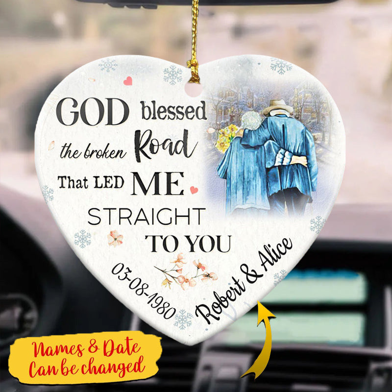 God Blessed The Broken Road That Led Me Straight To You Personalized Ornament