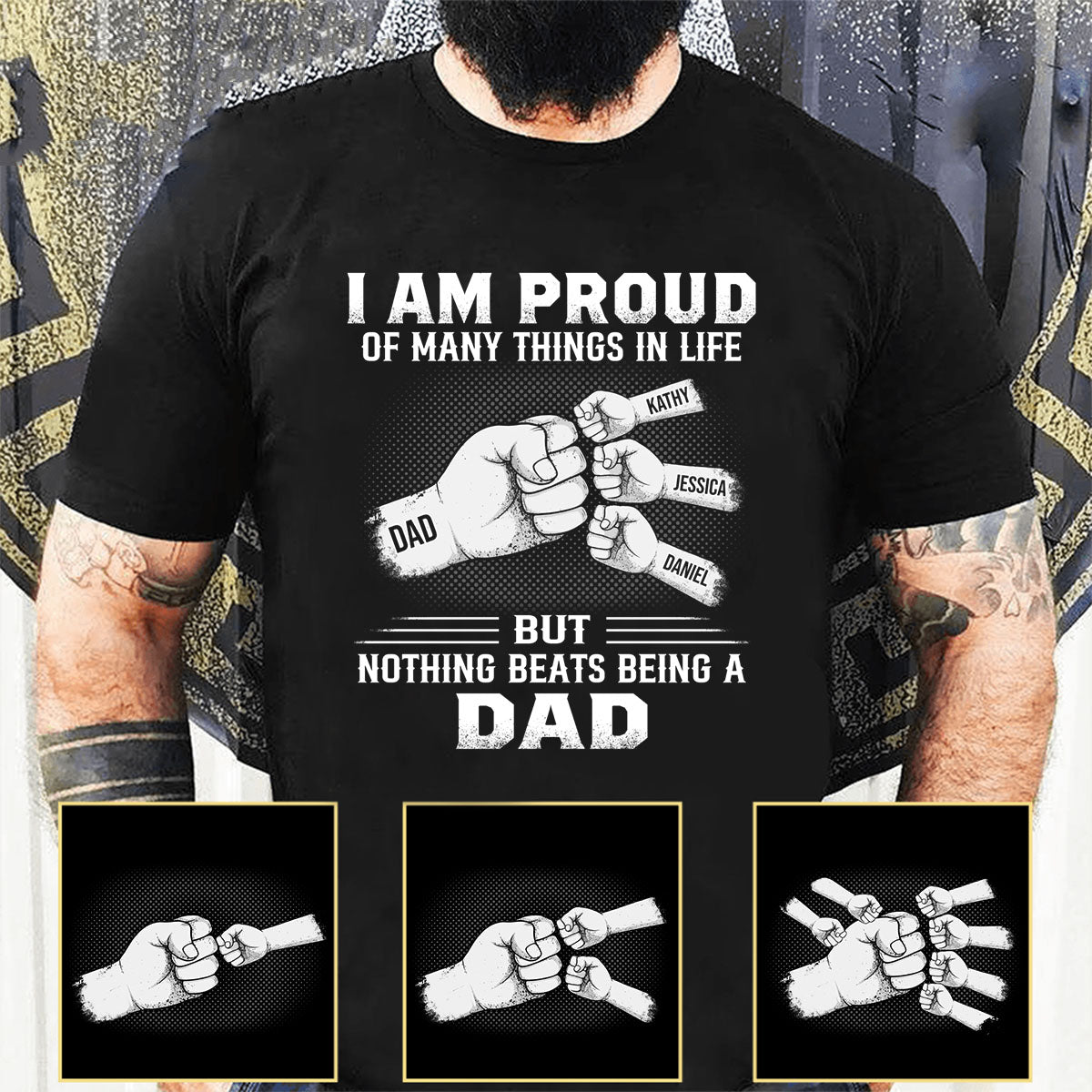 I Am Proud Of Many Things In Life - Personalized T-shirt - Father's Day