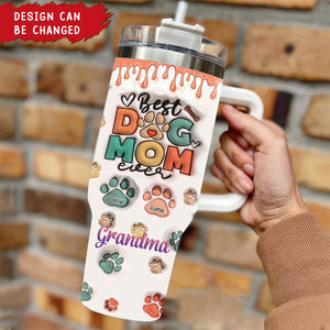 Best Dog Mom Ever - Dog & Cat Personalized Custom Stainless Steel Tumbler With Handle
