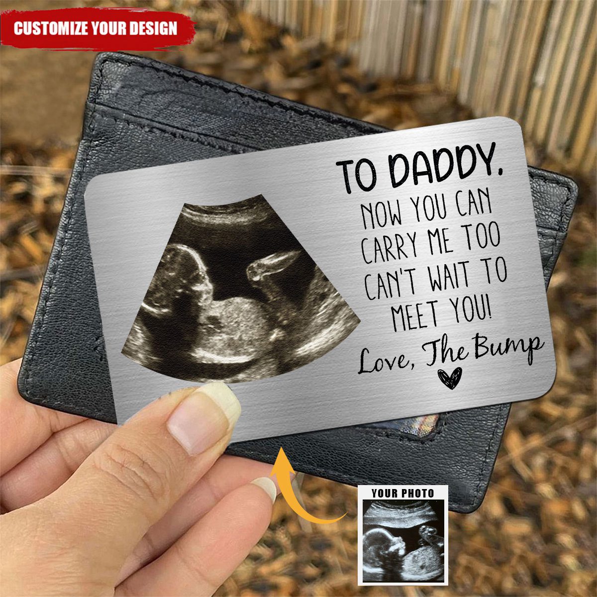 To Daddy Now You Can Carry Me Too From Bump - Personalized Photo Aluminum Wallet Card