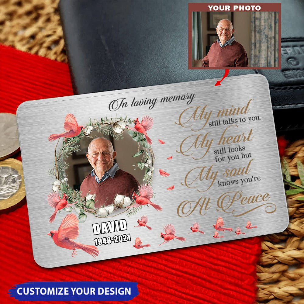 My Soul Knows You Are At Peace - Upload Image - Personalized Photo Wallet Card