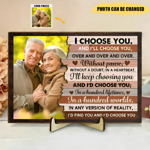 And I’d Choose You - Personalized 2 Layers Wooden Photo Plaque