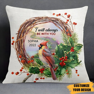 I Will Always Be With You - Personalized Pillow