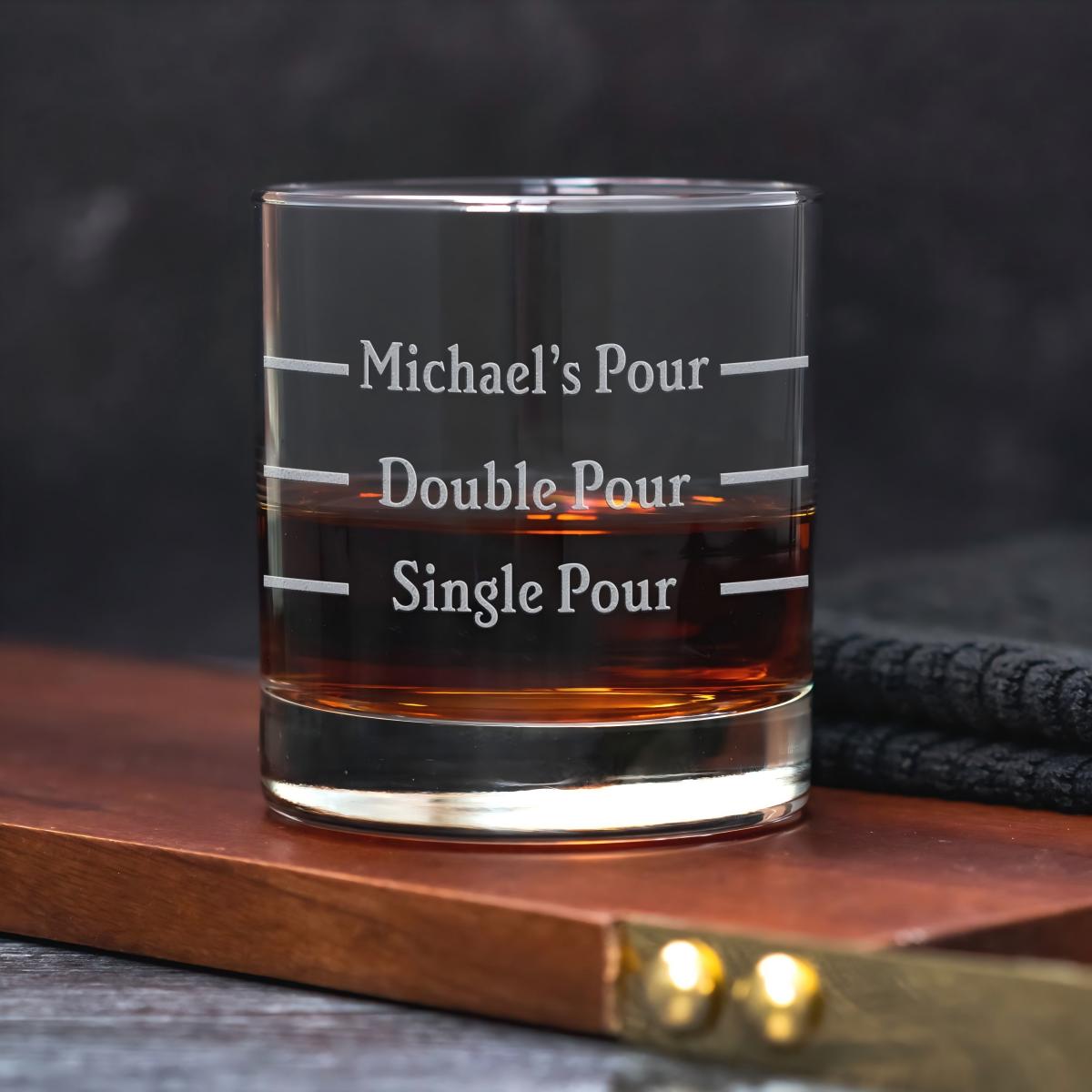 Custom Pour Line Whiskey Glass, Single Pour Double Pour Your Pour, Funny Whiskey Gift