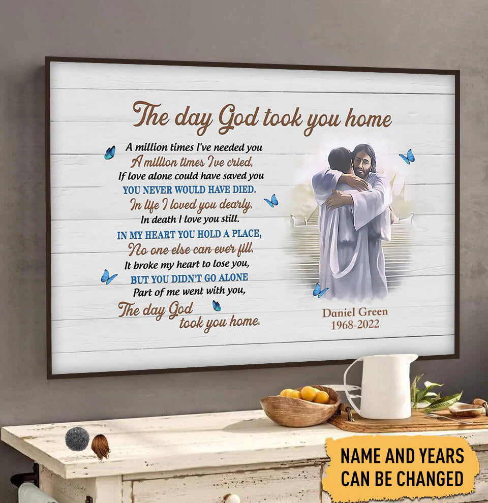 The Day God Took You Home Part Of Me Went With You Personalized Horizontal Poster