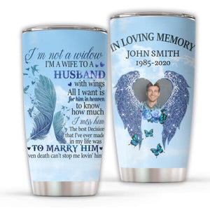 I'm Not A Widow Personalized Tumbler