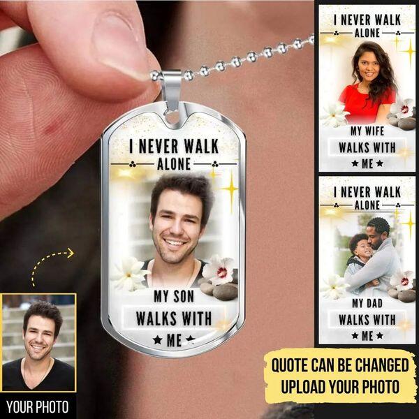 Never Walk Alone My Love Walks With Me, Personalized Necklace