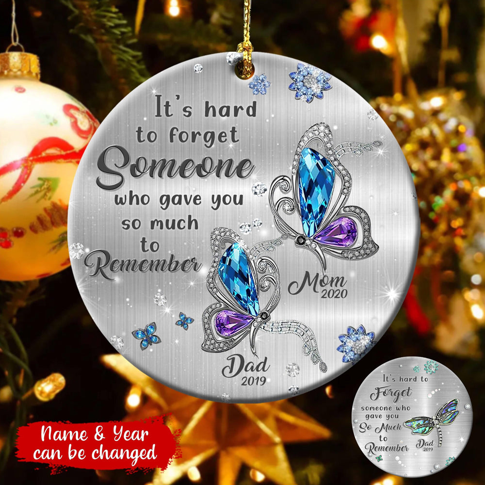 It's Hard To Forget Someone Personalized Ornament