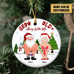 Funny Mrs.Claus- Grow Old Along With Me Personalized Ornament, Christmas Gift For Couple