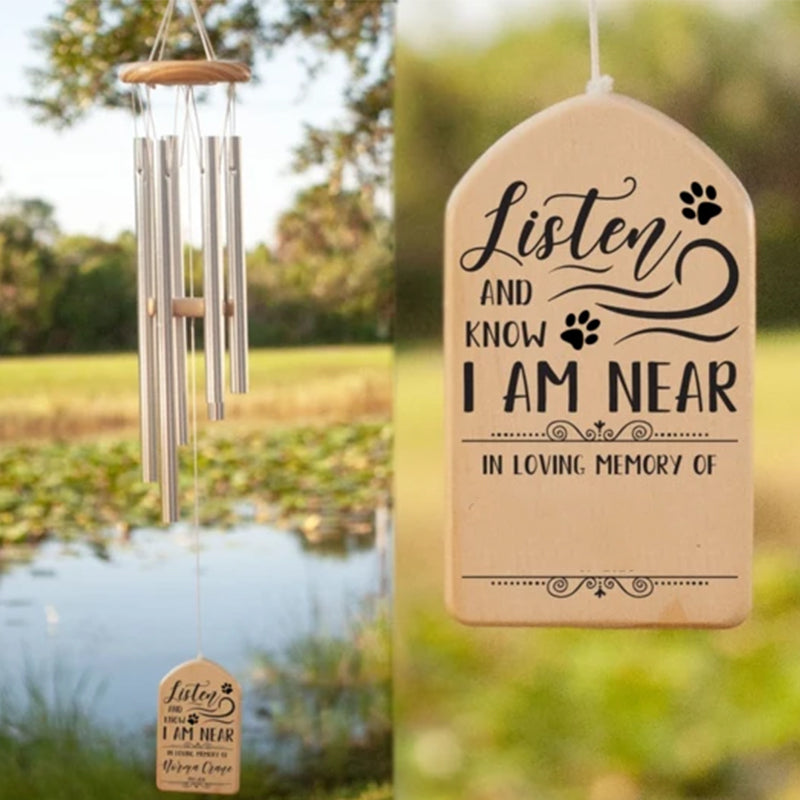 Personalized Listen and Know I am Near Pet Memorial Wind Chime
