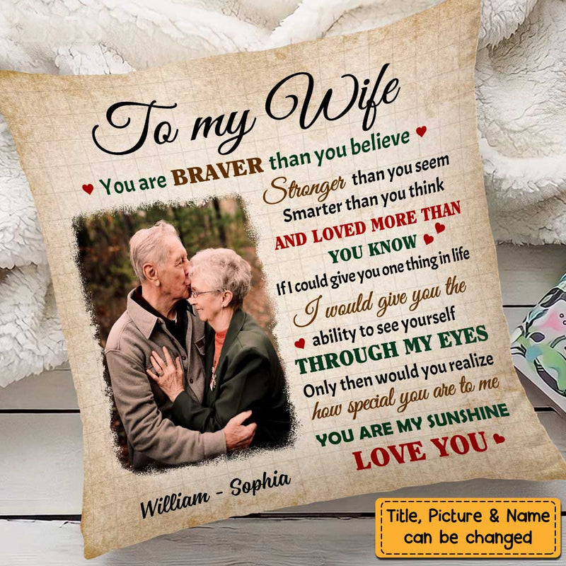 You Are Brave Than You Believe Personalized Pillow