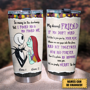 Couple Tumbler - Yet I Found You & You Found Me - We're Simply Meant To Be
