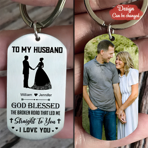 God Blessed The Broken Road That Led Me Straight To You - Personalized Keychain
